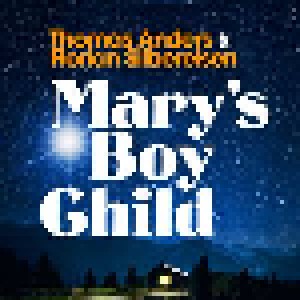 Cover - Thomas Anders & Florian Silbereisen: Mary's Boy Child