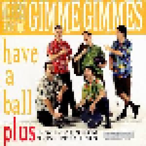 Me First And The Gimme Gimmes: Have A Ball (LP) - Bild 1