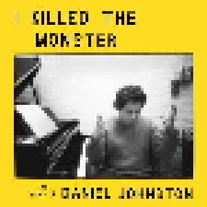 Cover - Jad Fair & Kramer: I Killed The Monster - The Songs Of Daniel Johnston