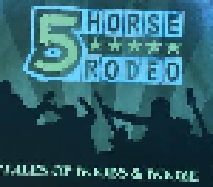 Cover - 5 Horse Rodeo: Tales Of Boobs & Booze