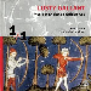 Cover - Luc Despond: Lusty Gallant. Music Of England's Golden Age: 1 - Robin Hood (Elizabethan Ballad Settings) / 2 - Lord Herbert Of Cherbury's Lute Book