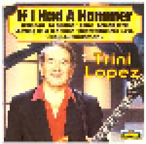 Trini Lopez: If I Had A Hammer (CD) - Bild 1