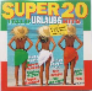 Super 20 Italo Urlaubs Hits (CD) - Bild 1