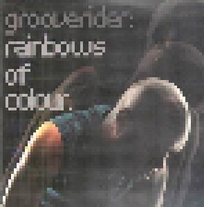 Grooverider: Rainbows Of Colour (Single-CD) - Bild 1