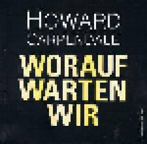 Howard Carpendale: Worauf Warten Wir - Cover