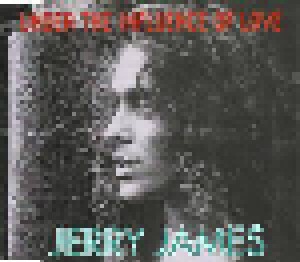 Jerry James: Under The Influence Of Love (Single-CD) - Bild 1