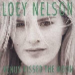Cover - Loey Nelson: Venus Kissed The Moon