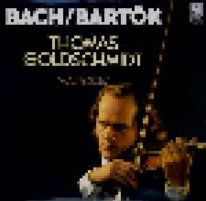 Bach / Bartók - Thomas Goldschmid - Violine Solo (LP) - Bild 1
