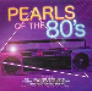 Pearles Of The 80's - The Rare And Long Versions (2-CD) - Bild 1