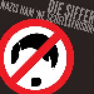 Die Siffer: Nazis Ham 'ne Scheißfrisur! (LP + CD) - Bild 1