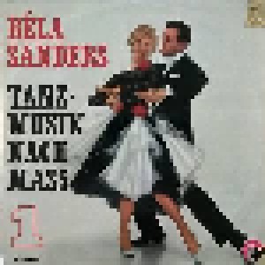 Béla Sanders: Tanzmusik Nach Mass 1 (LP) - Bild 1