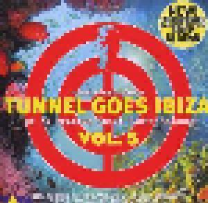 Tunnel Goes Ibiza Vol. 5 - Cover