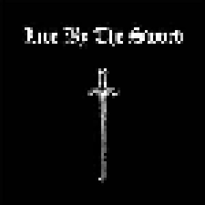 Cover - Live By The Sword: Live By The Sword