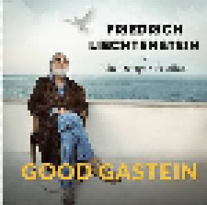 Cover - Friedrich Liechtenstein: Good Gastein