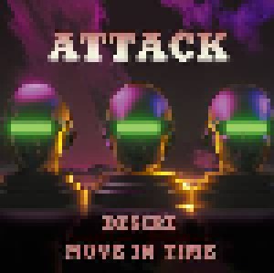 Cover - Attack: Desire / Move In Time