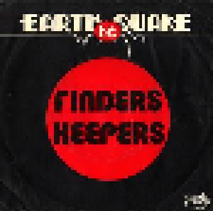 Earth Quake: Finders Keepers (7") - Bild 1