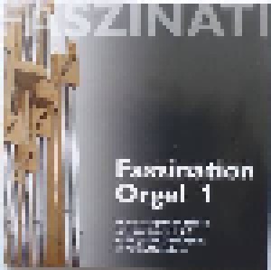 Cover - Juozas Naujalis: Faszination Orgel 1