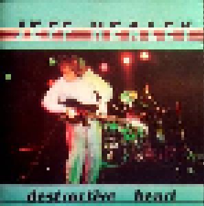Jeff Healey: Destructive Heart (CD) - Bild 1