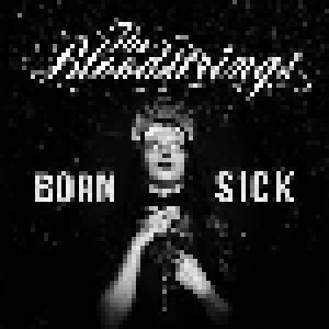 The Bloodstrings: Born Sick (LP) - Bild 1