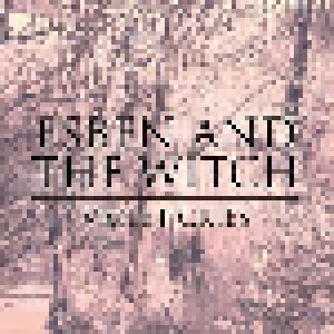 Esben And The Witch: Violet Cries (Promo-CD) - Bild 1