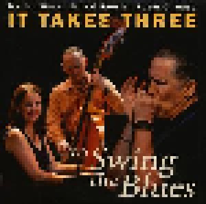 Cover - Wade, Roger C & Marion Wade & Jack O'roonie: It Takes Three ... To Swing The Blues
