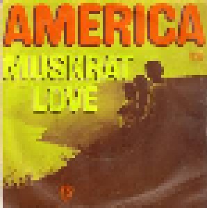 America: Muskrat Love (7") - Bild 1