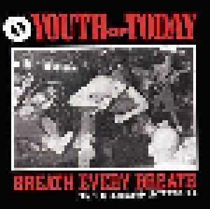 Youth Of Today: Breath Every Breath (LP) - Bild 1