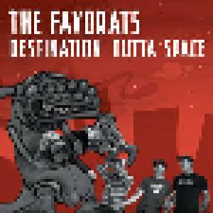 The Favorats: Destination Outta Space (7") - Bild 1