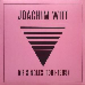 Joachim Witt: Die Singles (1981-1985) (LP) - Bild 1