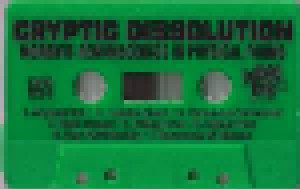 Cryptic Dissolution: Morbific Reminiscences In Physical Forms (Tape) - Bild 2