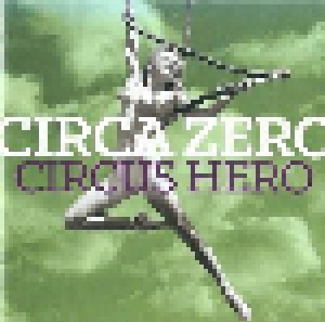 Cover - Circa Zero: Circus Hero