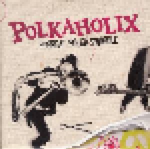 Polkaholix: The Great Polka Swindle (CD) - Bild 1