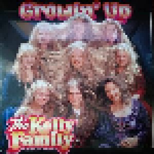 The Kelly Family: Growin' Up (LP) - Bild 1