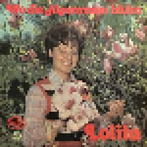 Lolita: Wo Die Alpenrosen Blühn (LP) - Bild 1