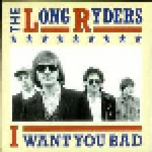 The Long Ryders: I Want You Bad - Cover