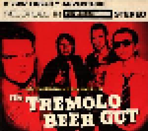 Cover - Tremolo Beer Gut, The: Inebriated Sounds Of The Tremolo Beer Gut, The