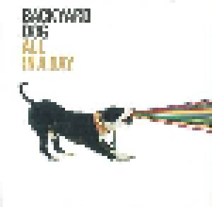 Backyard Dog: All In A Day (CD) - Bild 1