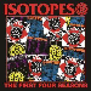 Isotopes: First Four Seasons, The - Cover