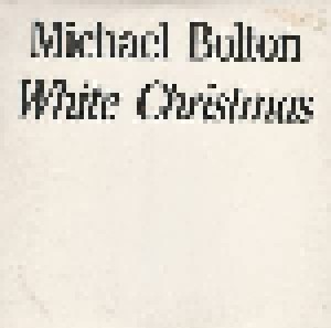 Michael Bolton: White Christmas (Promo-Single-CD) - Bild 1
