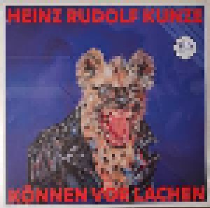 Heinz Rudolf Kunze: Können Vor Lachen (2-12") - Bild 1