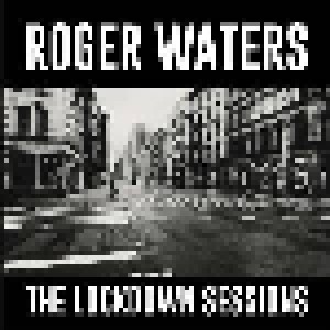 Roger Waters: The Lockdown Sessions (LP) - Bild 1