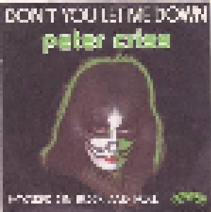 Peter Criss: Don't You Let Me Down (7") - Bild 1