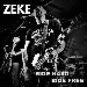 Zeke: Ride Hard Ride Free (7") - Bild 1