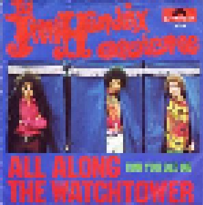 The Jimi Hendrix Experience: All Along The Watchtower (7") - Bild 1