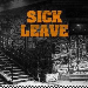 Cover - Sick Leave: Sick Leave