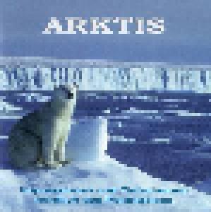 Cover - Fernand Deroussen & Karl-Heinz Dingler: Arktis - Impressionen und Tierstimmen nördlich des Polarkreises