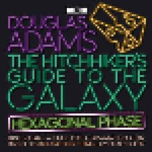 Douglas Adams: The Hitchhiker's Guide To The Galaxy - Hexagonal Phase (3-CD) - Bild 1