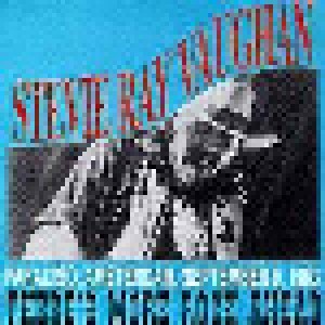Cover - Stevie Ray Vaughan And Double Trouble: There's More Rock Ahead