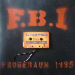 F.B.I. (Frei Bier Ideologen): Proberaum 1995 - Cover