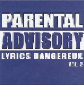 Cover - Menage A Trois: Parental Advisory Lyrics Dangereux Volume 2